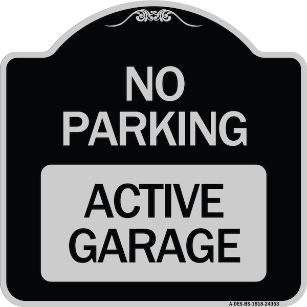 Designer Series Active Garage, Black & Silver Heavy-Gauge Aluminum Sign, 18" x 18", BS-1818-24353